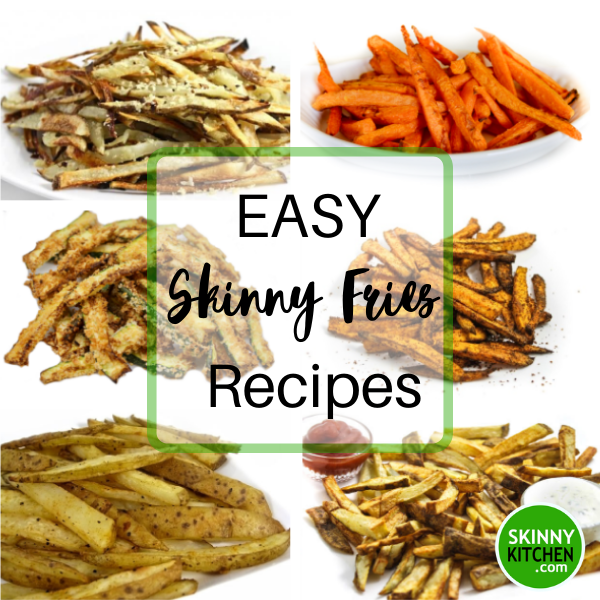 Easy Skinny Fries Recipes