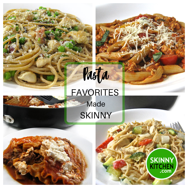 4 Pasta Favorites: Simple, Spectacular And Skinnyfied!