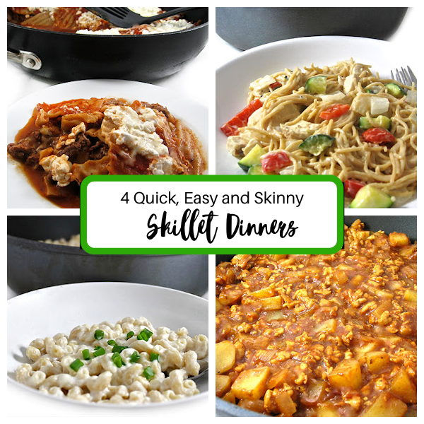 4 Quick, Easy and Skinny, Skillet Dinners