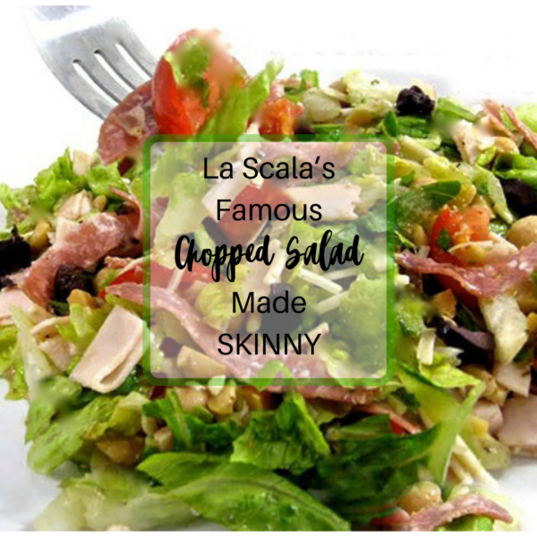 La Scala’s Famous Chopped Salad Made Skinny (1) | Skinny Kitchen
