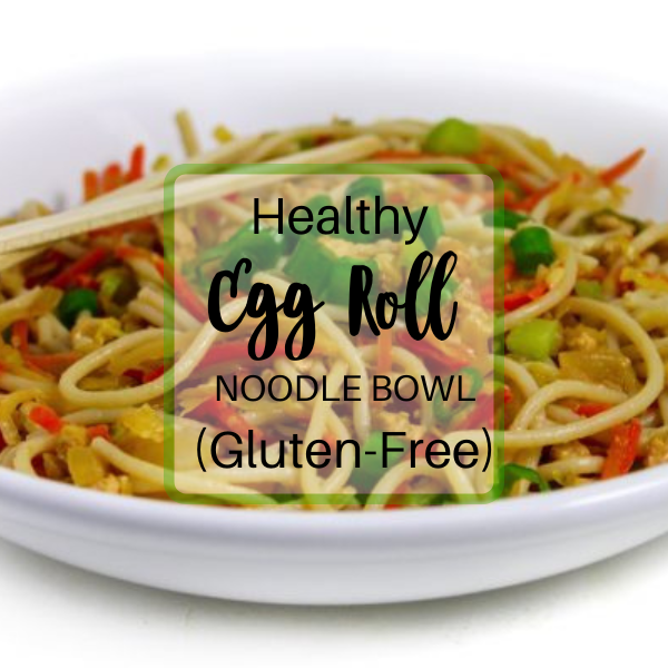 FB Egg Roll Noodle Bowl Gluten Free 600 × 600