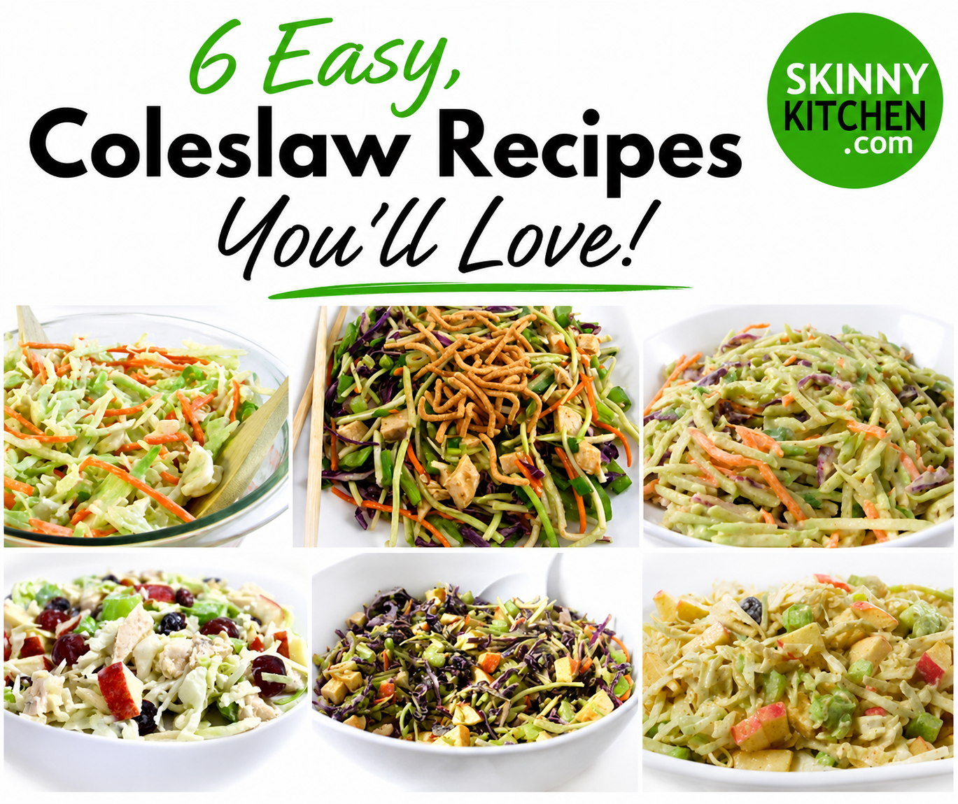 6 Easy Coleslaw Recipes Youll Love | Skinny Kitchen